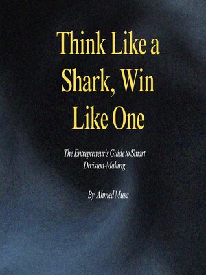 cover image of Think Like a Shark, Win Like One